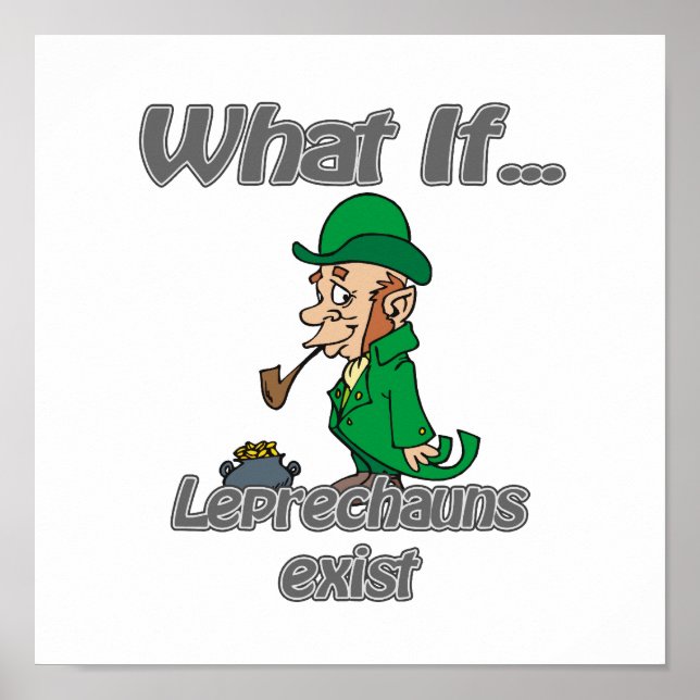 leprechauns exist poster (Front)