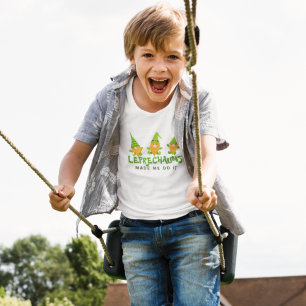 Leprechauns Made Me Do It Funny St Patrick's Day T-Shirt