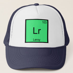 Leroy  Name Chemistry Element Periodic Table Trucker Hat