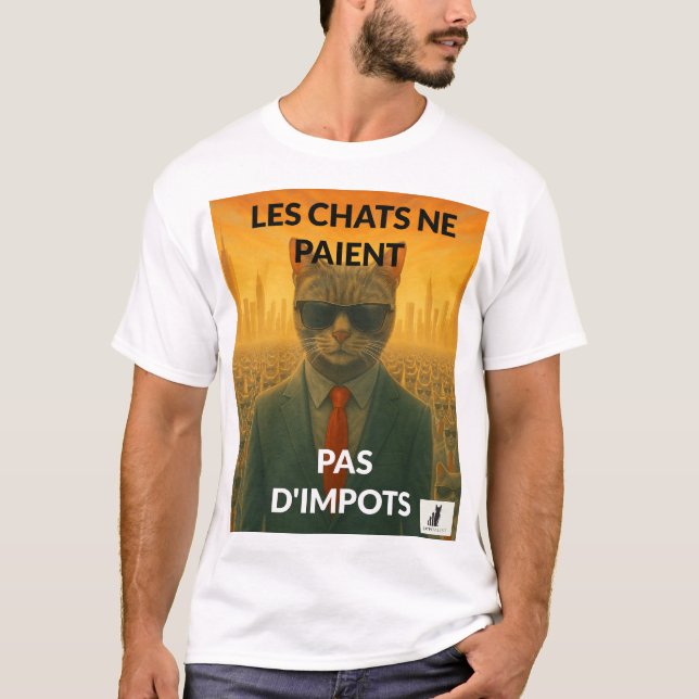 Les Chats Ne Paient Pas d'Impôts T-Shirt (Front)