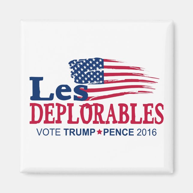 Les Deplorables - Trump Pence 2016 Magnet (Front)
