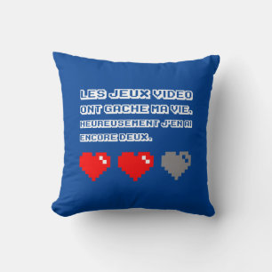 Les jeux vidéo ont gâché ma vie cushion