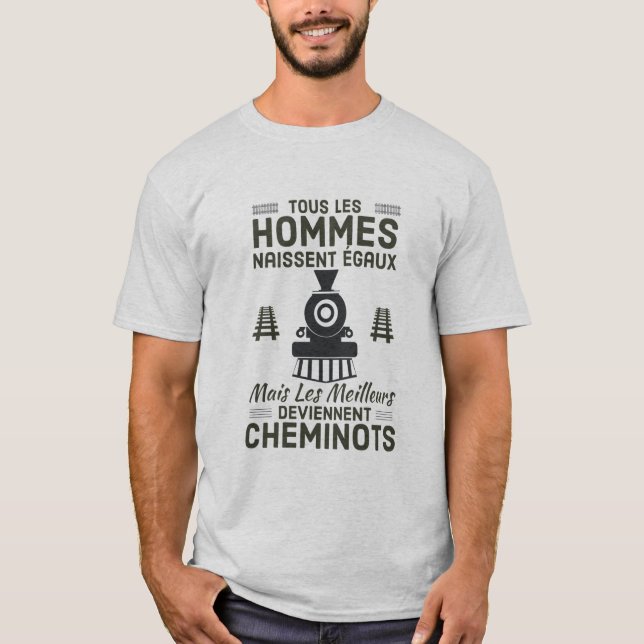 Les meilleurs deviennent cheminots  T-Shirt (Front)