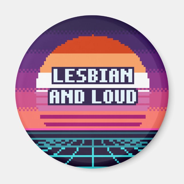 Lesbian And Loud Pride Pixel Magnet (Front)