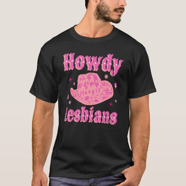 Lesbian Cowgirl Hat Pink Howdy Lesbian Western LGB T-Shirt (Front)