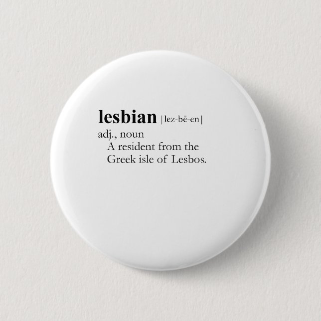LESBIAN (definition) 6 Cm Round Badge (Front)