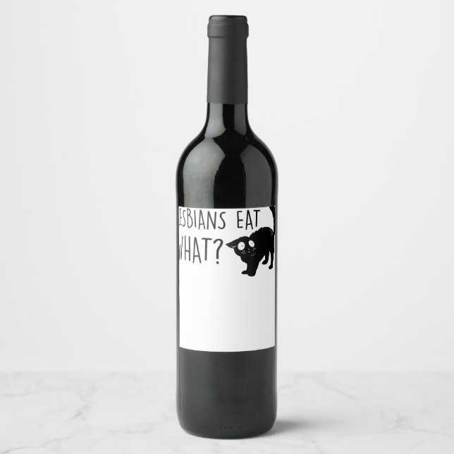 Lesbian Eat What LGBT Funny Black Cat  Wine Label (Front)
