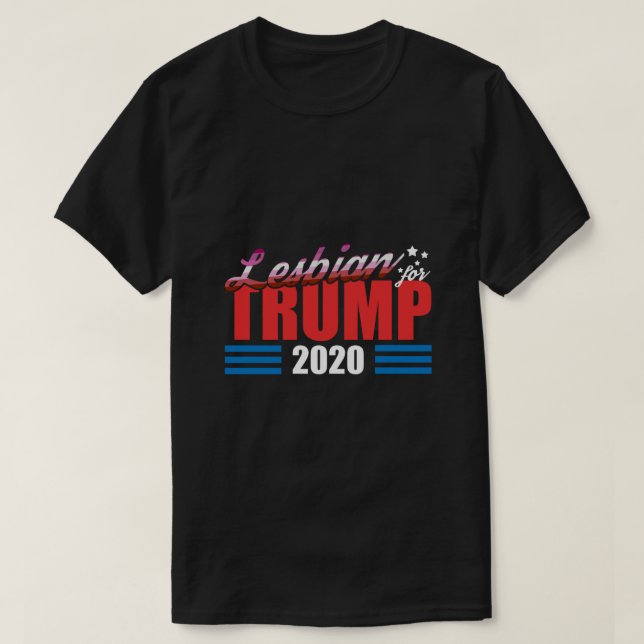 Lesbian For Trump  T-Shirt (Design Front)