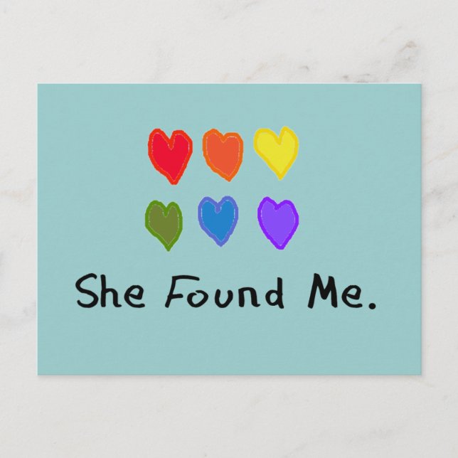 Lesbian Gifts "She Found Me." Postcard (Front)