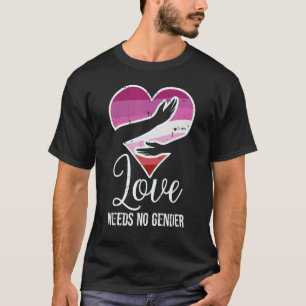 Lesbian Heart Hug Love Needs No Gender Cute Lgbtq T-Shirt