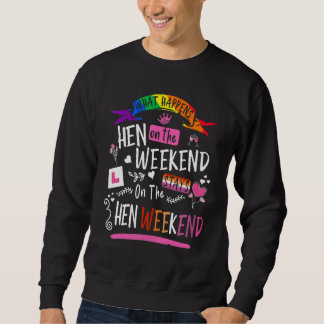 Lesbian Hen Do Outfits For Women & Group Hen Night Sweatshirt