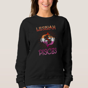 Lesbian Pisces Zodiac Sign Birthday Horoscope Cons Sweatshirt