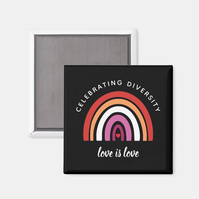 Lesbian Pride Celebrating Diversity Love Is Love Magnet (Front/Back)
