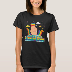 Lesbian Pride  Hot Single Lesbian Flag T-Shirt