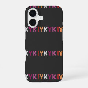 Lesbian Pride IYKYK  iPhone 16 Case