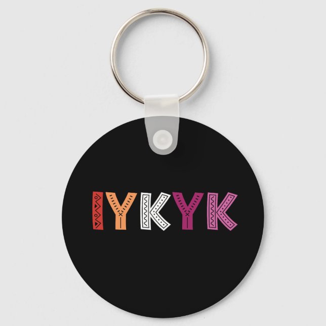 Lesbian Pride IYKYK  Key Ring (Front)