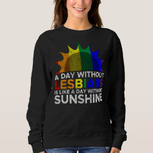 Lesbian Sunshine Pride Lgbt Gay Bisexual Women Sweatshirt