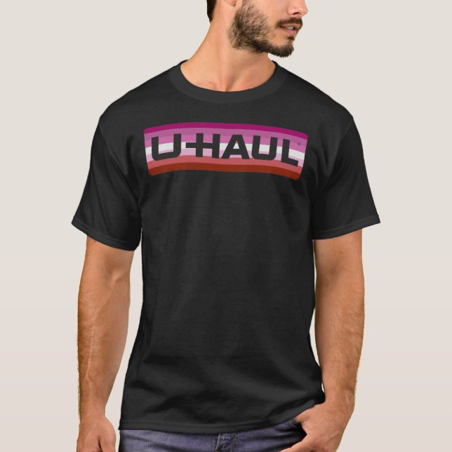 Lesbian U-Haul Sticker T-Shirt (Front)