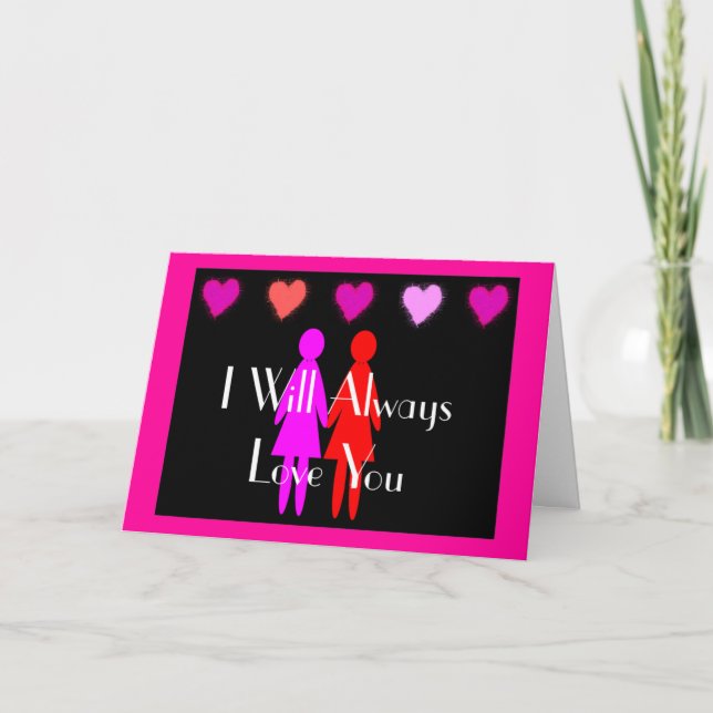 Lesbian Valentine "I will always love you" Holiday Card (Front)