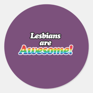 LESBIANS ARE AWESOME CLASSIC ROUND STICKER