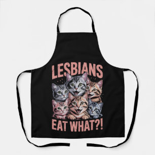 Lesbians Eat What Funny Cat Lesbian LGBTQ Pride Apron