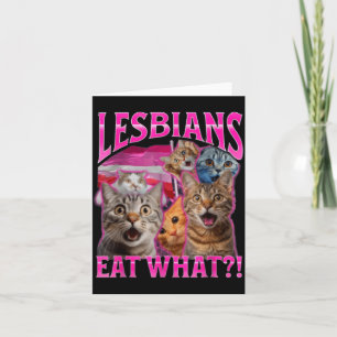 Lesbians Eat What_ Funny Cat Rude Gay Pride Lgbtq  Card