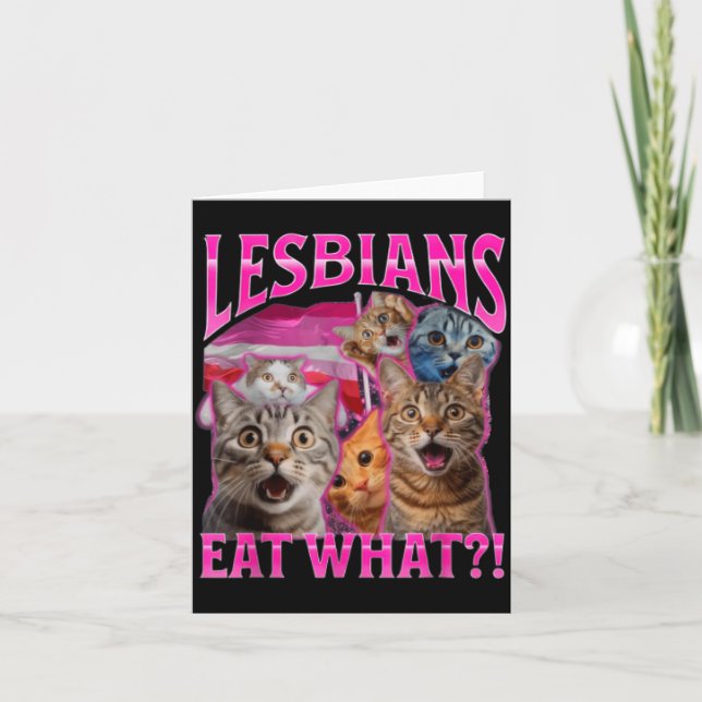 Lesbians Eat What_ Funny Cat Rude Gay Pride Lgbtq  Card (Front)