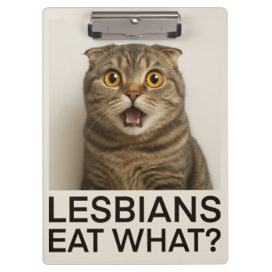 Lesbians Eat What Funny Clipboard
