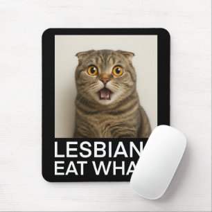 Lesbians Eat What Funny Mouse Pad
