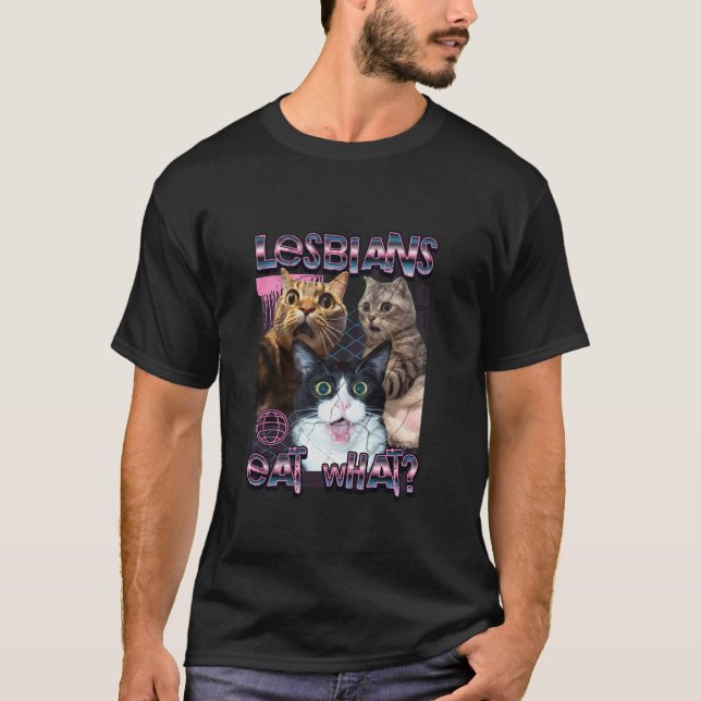 lesbians eat what T-Shirt (Front)