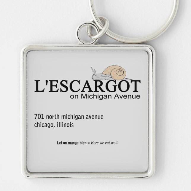 L'ESCARGOT Restaurant on Michigan Avenue, Chicago, Key Ring (Front)