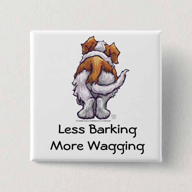 Less Barking, More Wagging 15 Cm Square Badge (Front)