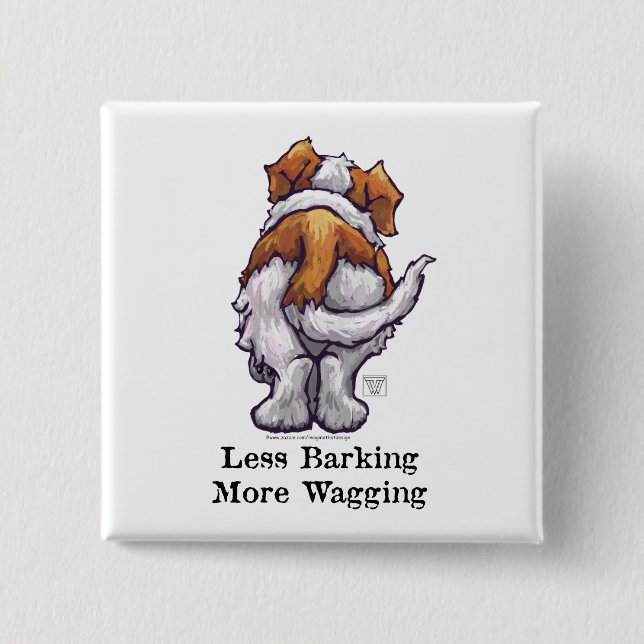 Less Barking, More Wagging 15 Cm Square Badge (Front)