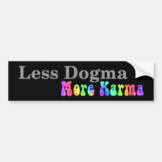 Less Dogma More Karma Bumper Sticker (Front)