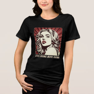 Less Drama More Karma Cool Girl Pop Art Tee