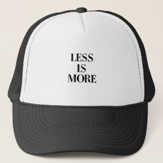 Less Is More | Minimalist Typography T-Shirt Trucker Hat