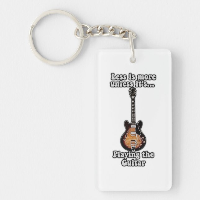 Less is more unless it's playing the guitar. brown key ring (Front)