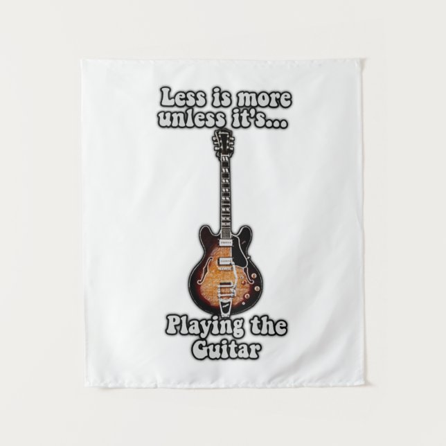 Less is more unless it's playing the guitar. brown tapestry (Front)