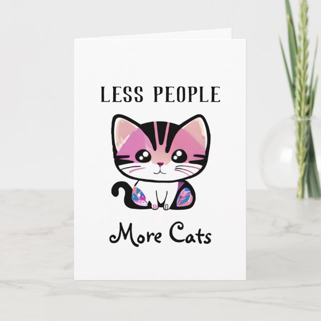 Less People, More Cats Card (Front)