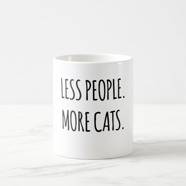 Less People. More Cats.  Coffee Mug (Center)