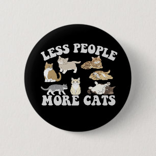 Less People More Cats Funny Introvert Pet Lovers 6 Cm Round Badge