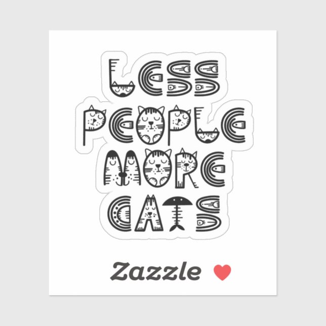 Less People  More Cats Sticker (Sheet)