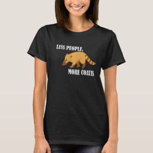 Less People More Coatis Racoon Coatimundi Wildlif T-Shirt