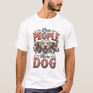 Less People More Dog Vintage Dog Lover Design_1 T-Shirt