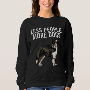 Less People More Dogs Border Collie  Introvert Sweatshirt