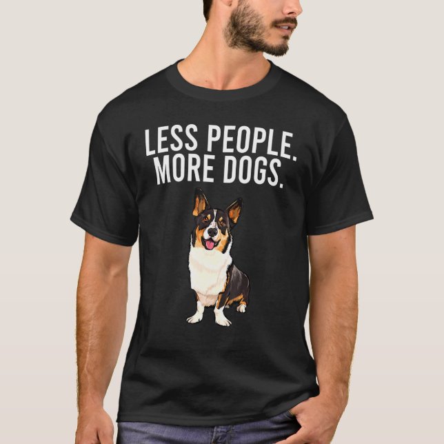 Less People More Dogs Cardigan Welsh Corgi Introve T-Shirt (Front)
