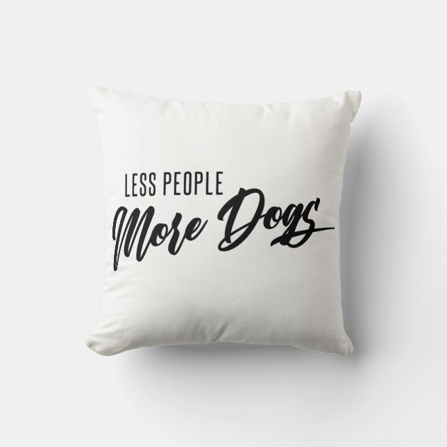 Less People More Dogs Cushion (Front)
