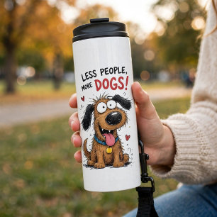 Less People More Dogs Funny Dog Thermal Tumblers