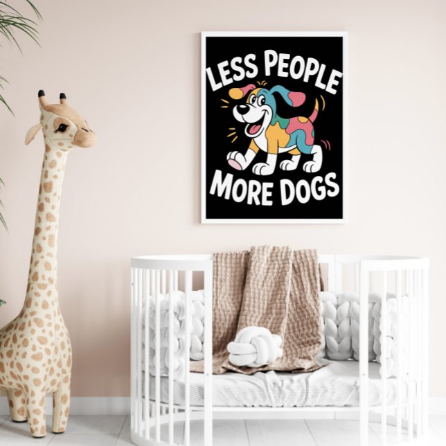 Less People More Dogs Poster (Creator Uploaded)