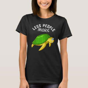 Less People More Turtles I Sea Turtle I Kids Turtl T-Shirt